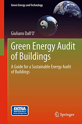 9781447161721: Green Energy Audit of Buildings: A guide for a sustainable energy audit of buildings (Green Energy and Technology)