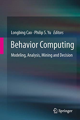 9781447162063: Behavior Computing: Modeling, Analysis, Mining and Decision