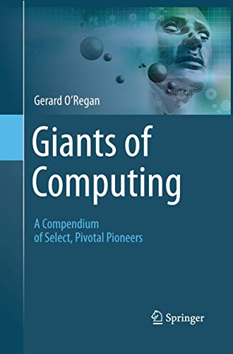 Stock image for Giants of Computing : A Compendium of Select; Pivotal Pioneers for sale by Ria Christie Collections