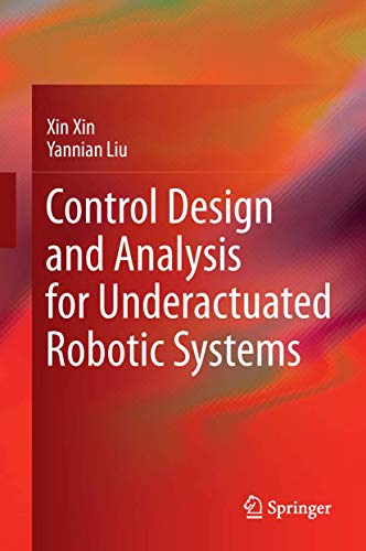 Beispielbild fr Control Design and Analysis for Underactuated Robotic Systems. zum Verkauf von Gast & Hoyer GmbH