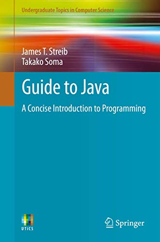 Beispielbild fr Guide to Java: A Concise Introduction to Programming zum Verkauf von ThriftBooks-Atlanta