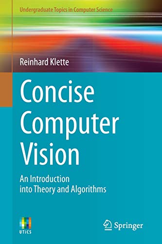Concise Computer Vision : An Introduction into Theory and Algorithms - Reinhard Klette