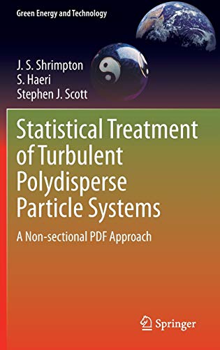 9781447163435: Statistical Treatment of Turbulent Polydisperse Particle Systems: A Non-sectional PDF Approach: 130 (Green Energy and Technology)