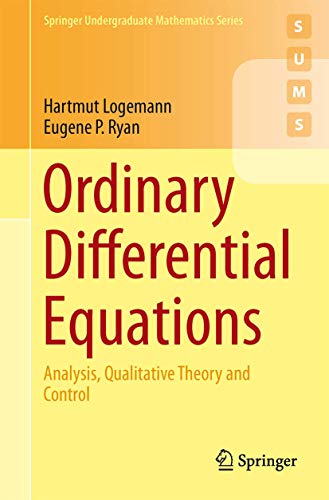 Stock image for Ordinary Differential Equations: Analysis, Qualitative Theory and Control (Springer Undergraduate Mathematics Series) for sale by Books for Life