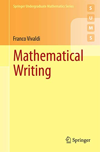 9781447165262: Mathematical Writing (Springer Undergraduate Mathematics Series)
