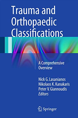 9781447165712: Trauma and Orthopaedic Classifications: A Comprehensive Overview