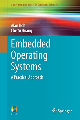 Beispielbild fr Embedded Operating Systems: A Practical Approach (Undergraduate Topics in Computer Science) zum Verkauf von Mispah books