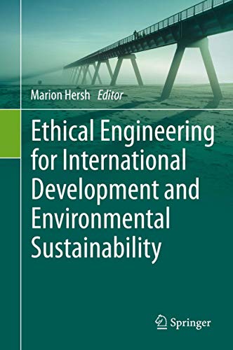 Stock image for Ethical Engineering for International Development and Environmental Sustainability. for sale by Antiquariat im Hufelandhaus GmbH  vormals Lange & Springer