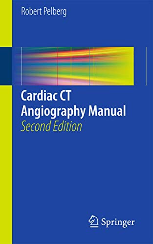 9781447166894: Cardiac CT Angiography Manual