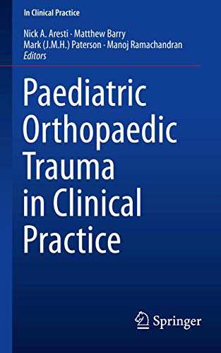 Stock image for Paediatric Orthopaedic Trauma in Clinical Practice for sale by Anybook.com