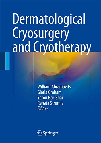 9781447167648: Dermatological Cryosurgery and Cryotherapy