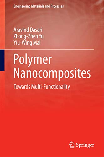 Imagen de archivo de Polymer Nanocomposites: Towards Multi-Functionality (Engineering Materials and Processes) a la venta por HPB-Red