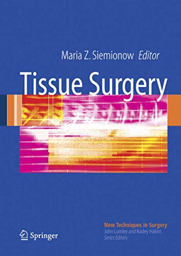 9781447168256: Tissue Surgery (New Techniques in Surgery Series, 1)