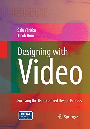 Beispielbild fr Designing with Video: Focusing the user-centred design process zum Verkauf von Lucky's Textbooks