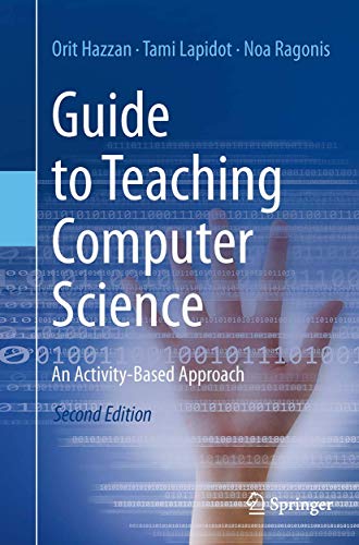Stock image for Guide to Teaching Computer Science: An Activity-Based Approach for sale by Book Dispensary