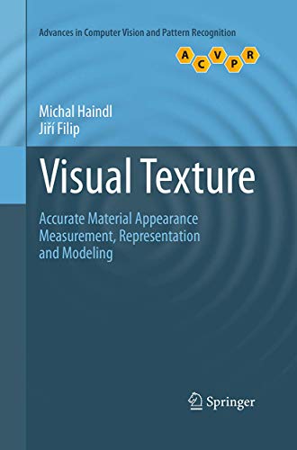 9781447169154: Visual Texture: Accurate Material Appearance Measurement, Representation and Modeling (Advances in Computer Vision and Pattern Recognition)