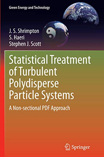 9781447169918: Statistical Treatment of Turbulent Polydisperse Particle Systems: A Non-sectional PDF Approach: 130 (Green Energy and Technology)