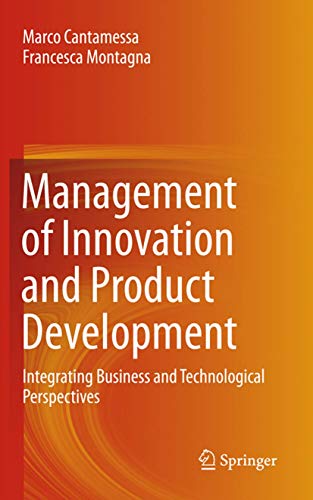 9781447169949: Management of Innovation and Product Development: Integrating Business and Technological Perspectives
