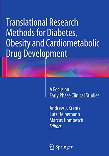 Stock image for Translational Research Methods for Diabetes; Obesity and Cardiometabolic Drug Development : A Focus on Early Phase Clinical Studies for sale by Ria Christie Collections