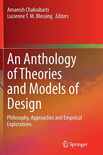 9781447170563: An Anthology of Theories and Models of Design: Philosophy, Approaches and Empirical Explorations