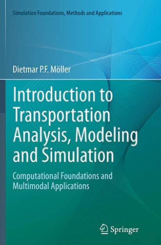 9781447172444: Introduction to Transportation Analysis, Modeling and Simulation: Computational Foundations and Multimodal Applications (Simulation Foundations, Methods and Applications)