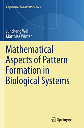 Stock image for Mathematical Aspects of Pattern Formation in Biological Systems (Applied Mathematical Sciences, 189) for sale by GF Books, Inc.