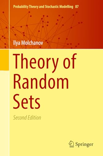Stock image for Theory of Random Sets (Probability Theory and Stochastic Modelling, 87) for sale by GF Books, Inc.