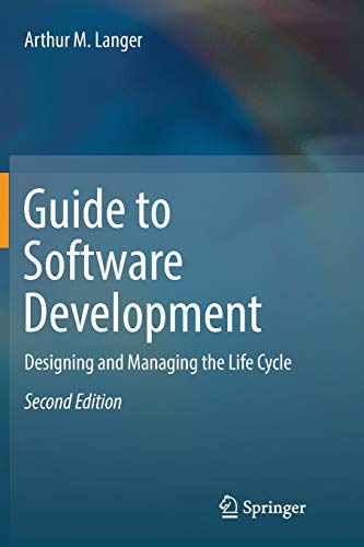 9781447173946: Guide to Software Development: Designing and Managing the Life Cycle