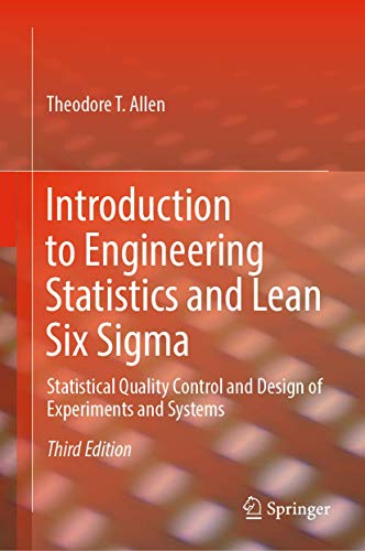 Stock image for Introduction to Engineering Statistics and Lean Six SIGMA: Statistical Quality Control and Design of Experiments and Systems for sale by ThriftBooks-Atlanta