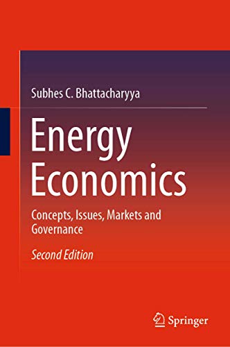 Stock image for Energy Economics: Concepts, Issues, Markets and Governance for sale by Textbooks_Source