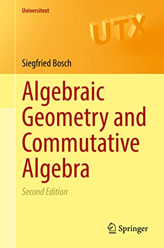 9781447175223: Algebraic Geometry and Commutative Algebra