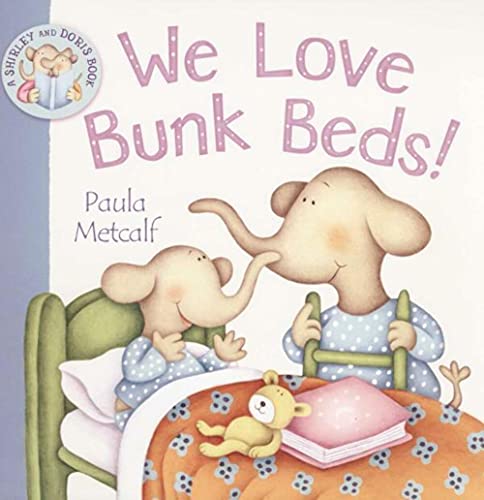 Beispielbild fr Macmillan Children's Books We Love Bunk Beds zum Verkauf von AwesomeBooks