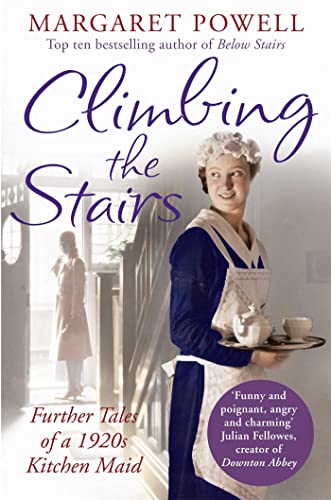 Beispielbild fr Climbing the Stairs: From kitchen maid to cook; the heartwarming memoir of a life in service [Paperback] Powell, Margaret zum Verkauf von Re-Read Ltd