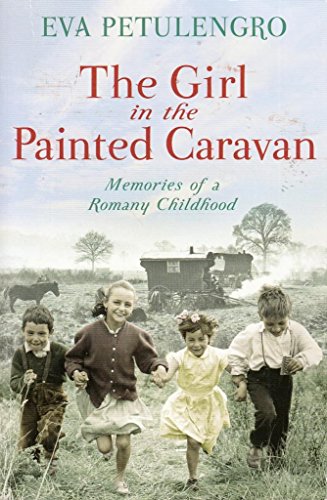 Stock image for The Girl In The Painted Caravan By Eva Petulengro for sale by Reuseabook