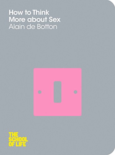 Stock image for How to Think More about Sex. Alain de Botton for sale by SecondSale