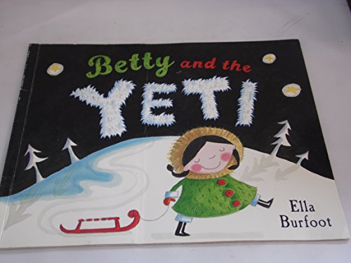 Imagen de archivo de Betty and the Yeti Pb Spl a la venta por ThriftBooks-Atlanta