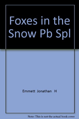 Imagen de archivo de Foxes in the Snow Pb Spl a la venta por AwesomeBooks