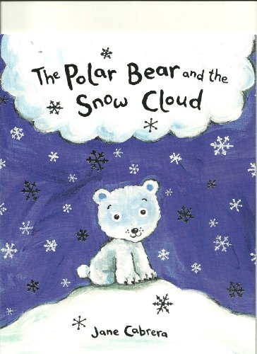 Imagen de archivo de The Polar Bear and the Snow Cloud a la venta por WorldofBooks
