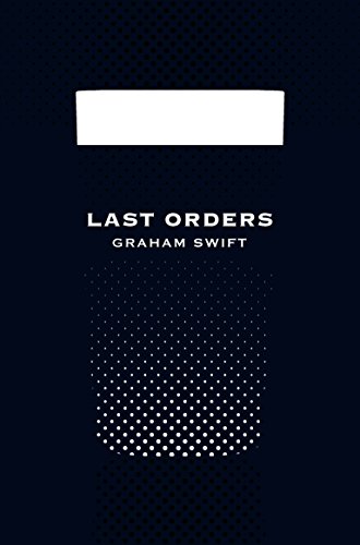 Stock image for Last Orders. 40th Birthday Edition (Picador 40th Anniversary Editn) for sale by medimops