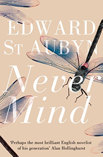 Stock image for Never Mind. Edward St. Aubyn for sale by SecondSale
