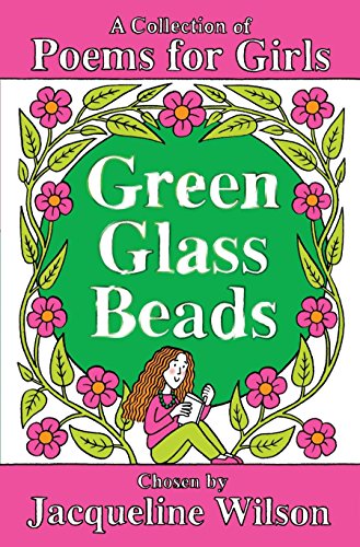 Stock image for Green Glass Beads: A Collection of Poems for Girls for sale by WorldofBooks