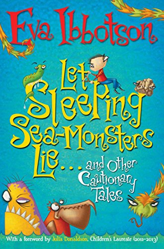 Stock image for Let Sleeping Sea-Monsters Lie-- And Other Cautionary Tales for sale by Blackwell's