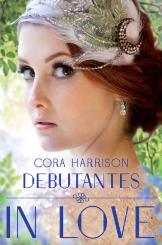 Beispielbild fr Debutantes in Love: Debutantes Book 2 zum Verkauf von Better World Books