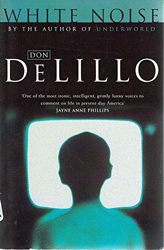 White Noise: A Novel. (9781447206590) by Don Delillo