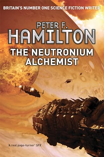 9781447208587: The Neutronium Alchemist (The Night's Dawn trilogy, 2)