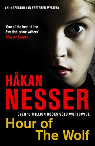 HOUR OF THE WOLF (9781447209010) by HÃ¥kan Nesser