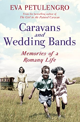9781447209447: Caravans and Wedding Bands: A Romany Life in the 1960s