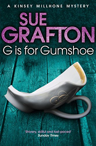9781447212270: G is for Gumshoe (Kinsey Millhone Mystery 7)