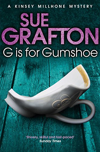 9781447212270: G is for Gumshoe (Kinsey Millhone Mystery 7) (Kinsey Millhone Alphabet series, 7)