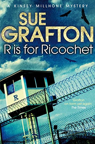 9781447212393: R is for Ricochet (Kinsey Millhone Alphabet series, 18)